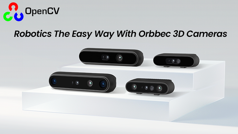 OpenCV干貨分享！最全機器人3D相機選型指南來(lái)了